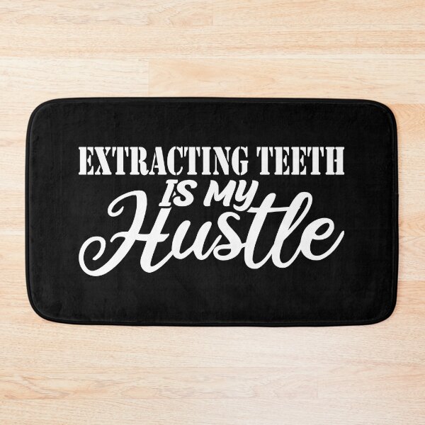 Item preview, extracting teeth Is My Hustle - Funny extracting teeth Quote Gift Idea For Men and Womens designed and sold by Mmmm3344.