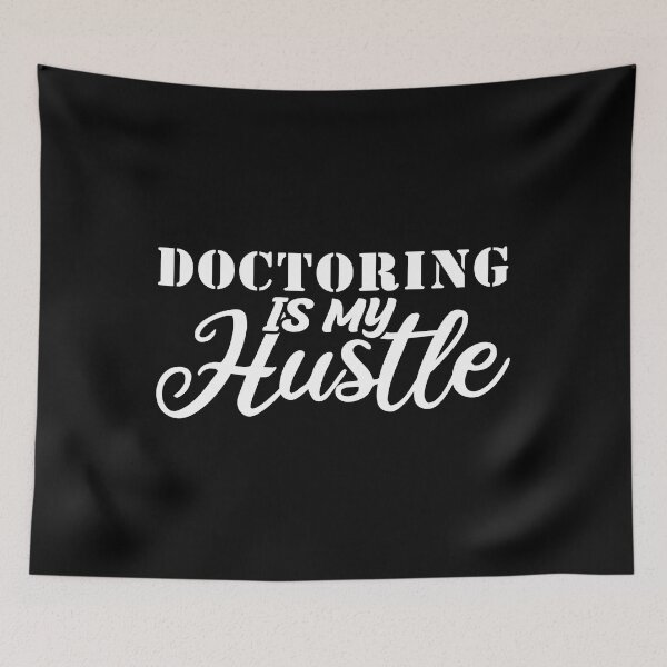 Item preview, doctoring Is My Hustle - Funny doctoring Quote Gift Idea For Men and Womens designed and sold by Mmmm3344.