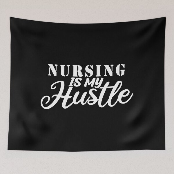 Item preview, nursing Is My Hustle - Funny nursing Quote Gift Idea For Men and Womens designed and sold by Mmmm3344.