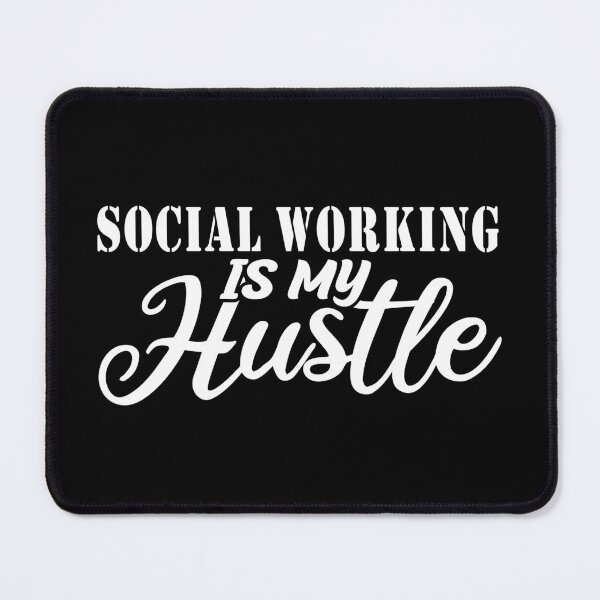 Item preview, Social Working Is My Hustle - Funny Social Working Quote Gift Idea For Men and Womens designed and sold by Mmmm3344.