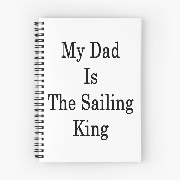 Item preview, My Dad Is The Sailing King  designed and sold by supernova23.