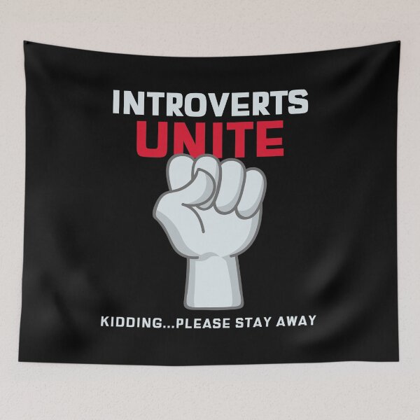 Item preview, Introverts Unite Kidding Please Stay Away designed and sold by MikesPoD.