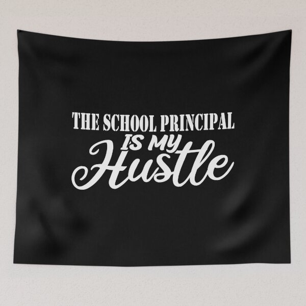 Item preview, The School Principal Is My Hustle - Funny The School Principal Quote Gift Idea For Men and Womens designed and sold by Mmmm3344.
