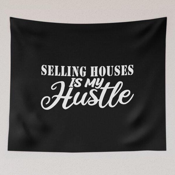 Item preview, Real Estate Is My Hustle - Funny Real Estate Quote Gift Idea For Men and Womens designed and sold by Mmmm3344.