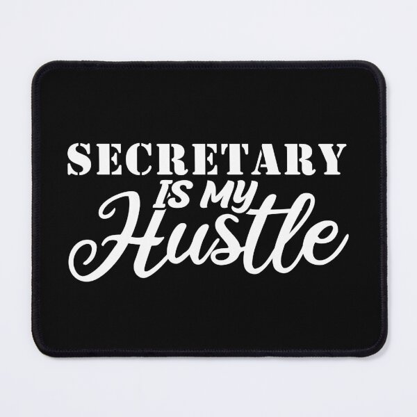 Item preview, Secretary Is My Hustle - Funny Secretary Quote Gift Idea For Men and Womens designed and sold by Mmmm3344.