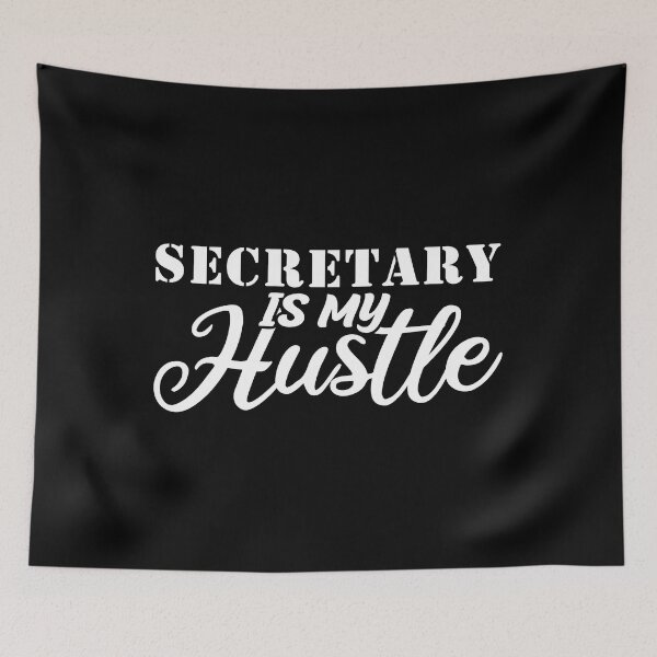 Item preview, Secretary Is My Hustle - Funny Secretary Quote Gift Idea For Men and Womens designed and sold by Mmmm3344.