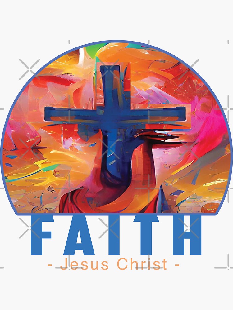 Faith in Jesus' Sticker