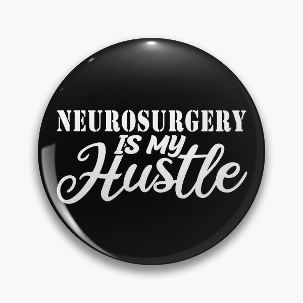 Item preview, Neurosurgery Is My Hustle - Funny Neurosurgery Quote Gift Idea For Men and Womens designed and sold by Mmmm3344.