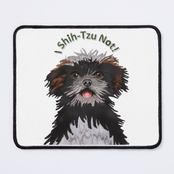 Item preview, I Shih Tzu Not designed and sold by Kristi Brooks.