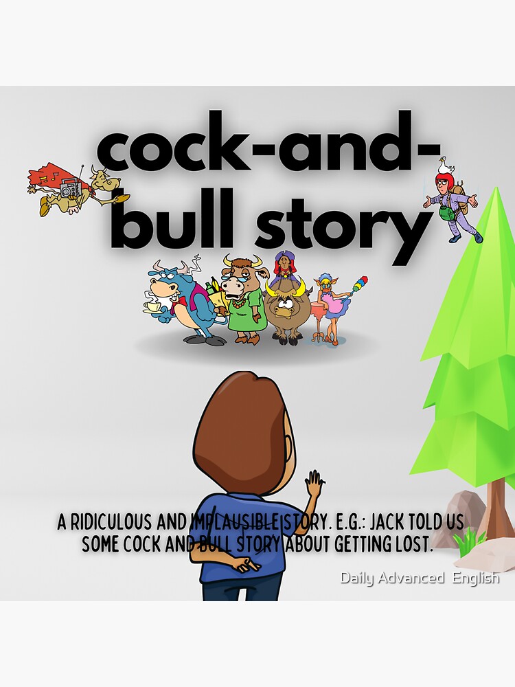 Advanced English Idiom Cock And Bull Story Sticker By