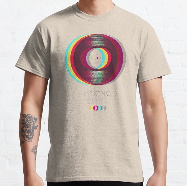 Mixing Vinyl Classic T-Shirt