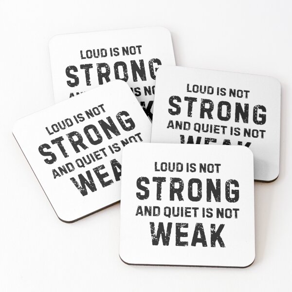 Item preview, Loud Is Not Strong Quiet Is Not Weak Anti Bullying Quote designed and sold by allysmar.