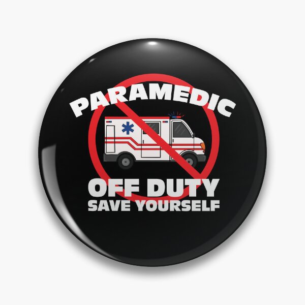 Item preview, Paramedic Off Duty Save Yourself Funny EMS First Responder Ambulance designed and sold by JessieJune.