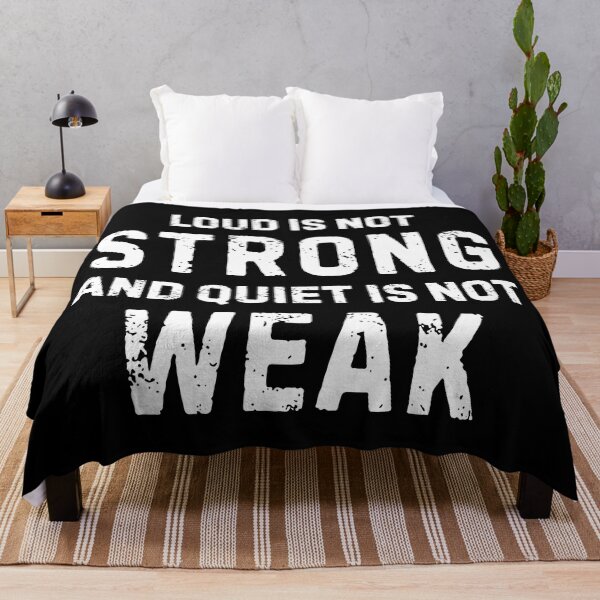 Item preview, Loud Is Not Strong Quiet Is Not Weak Anti Bullying Quote designed and sold by allysmar.