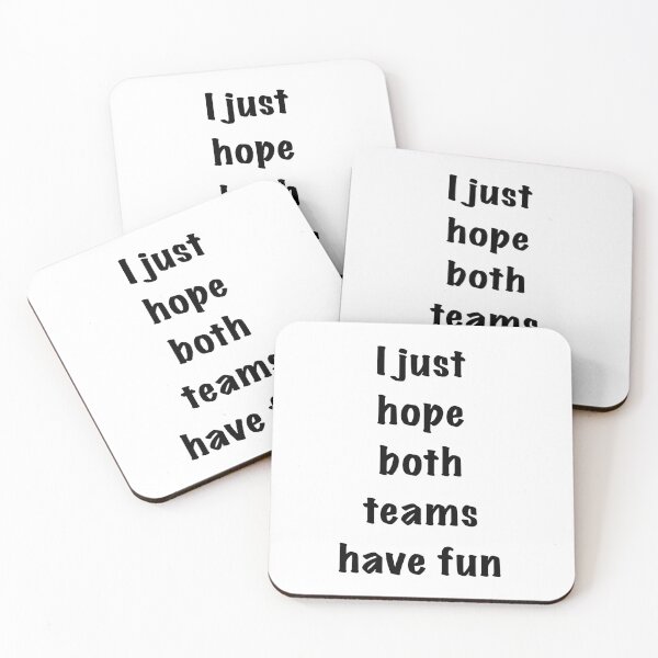 Item preview, I just hope both teams have fun  designed and sold by OliviaWhissell.