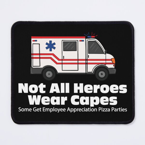 Item preview, EMS EMT Paramedic Not All Heroes Wear Capes Funny Pizza Party Shirt designed and sold by JessieJune.