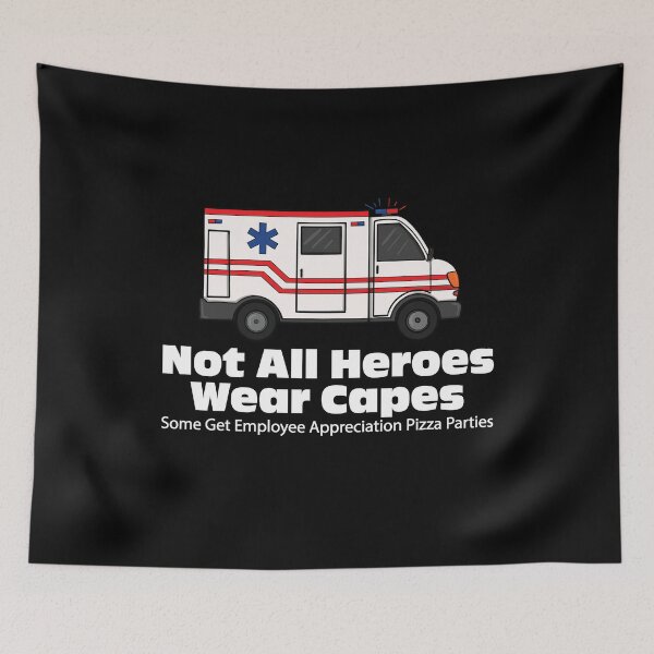 Item preview, EMS EMT Paramedic Not All Heroes Wear Capes Funny Pizza Party Shirt designed and sold by JessieJune.