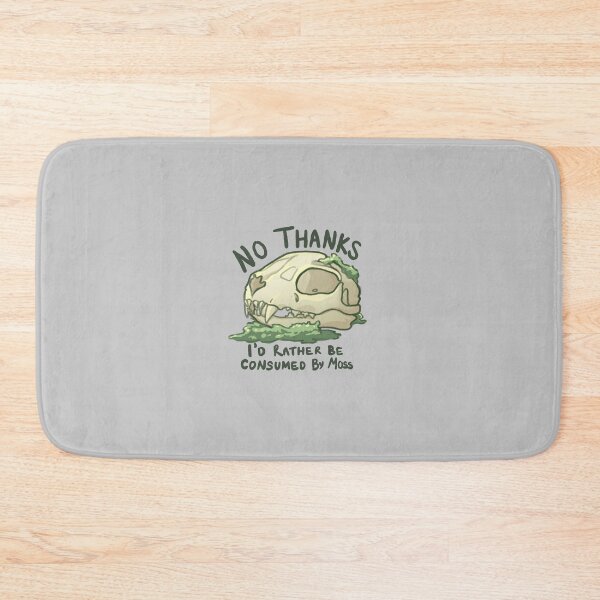 Item preview, No thanks, I'd rather be consumed by moss designed and sold by sheehanstudios.