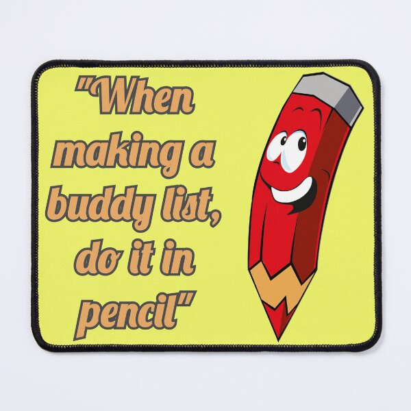Item preview, When making a buddy list, do it in pencil - Color 04 designed and sold by SumarUp.