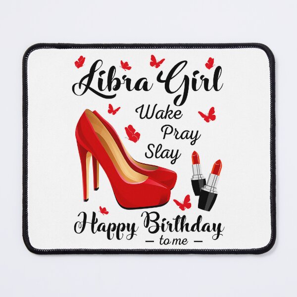 Item preview, Zodiac Birthday Libra Girl Wake Pray Slay Red Heels designed and sold by vincentalan.