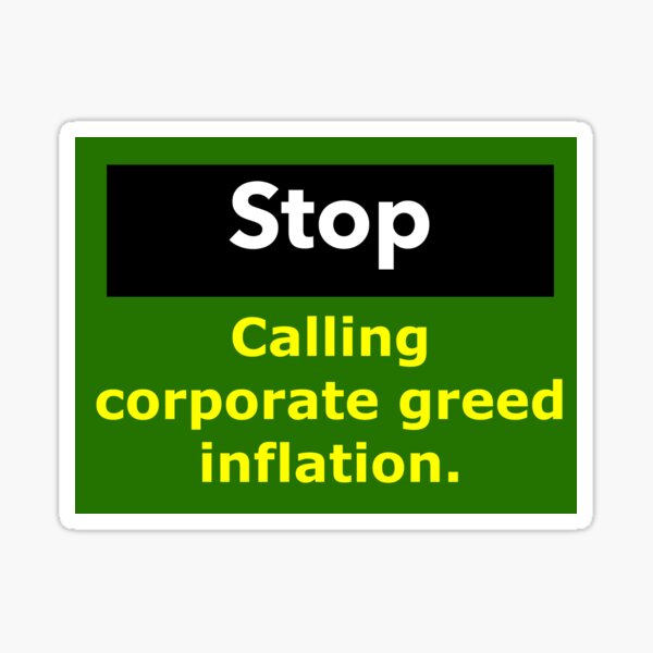 Item preview, Stop calling corporate greed inflation  designed and sold by Rachel the Artist .