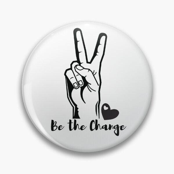 Item preview, Peace out and be the change designed and sold by DontBurnTheDay.