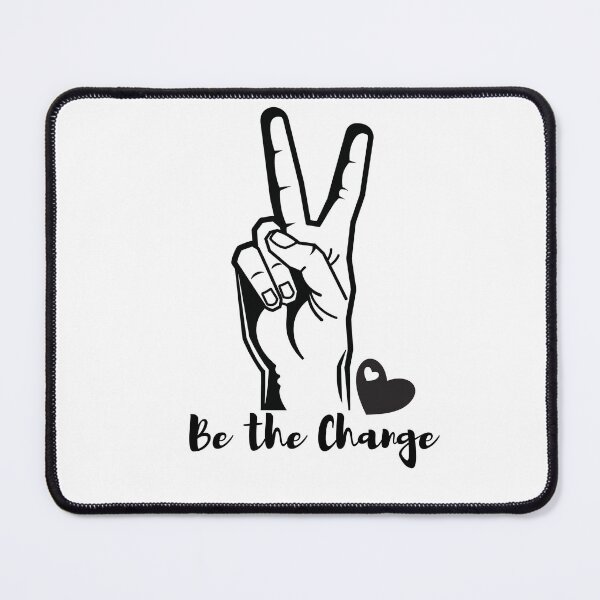 Item preview, Peace out and be the change designed and sold by DontBurnTheDay.