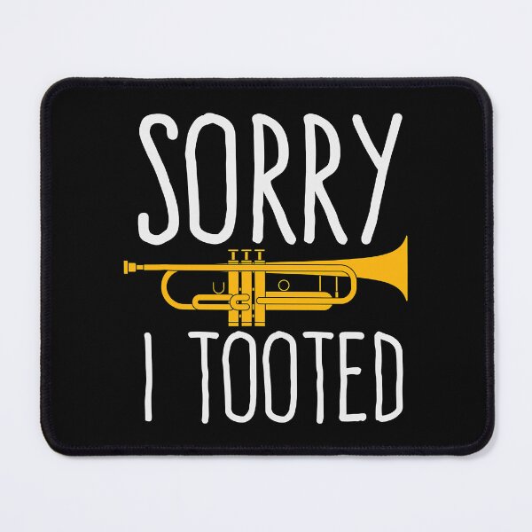 Item preview, Sorry I Tooted Trumpet Band designed and sold by judysophia.