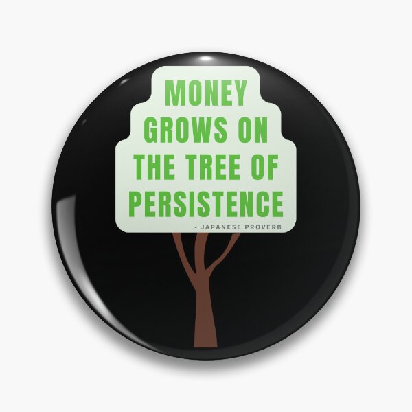 Item preview, Money Grows on the Tree of Persistence - Motivational Art designed and sold by PartiesPersonal.