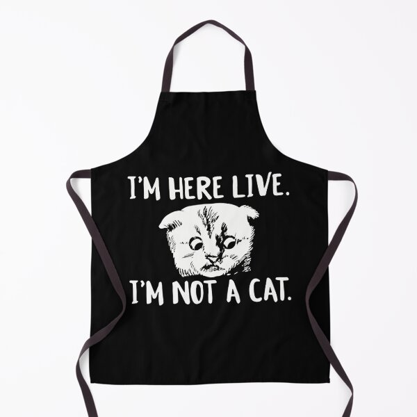 Item preview, I'm Here Live I'm Not A Cat designed and sold by veronikadevi.