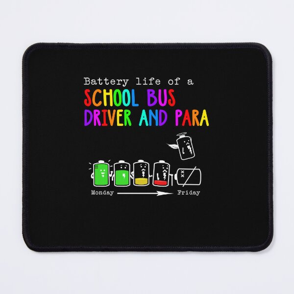 Item preview, BATTERY LIFE OF A SCHOOL BUS DRIVER AND PARA designed and sold by Anderson456.