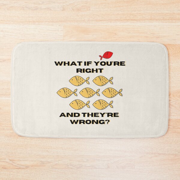 Item preview, What If You're Right And They're Wrong | School Of Fish designed and sold by SpeakLifeHQ.