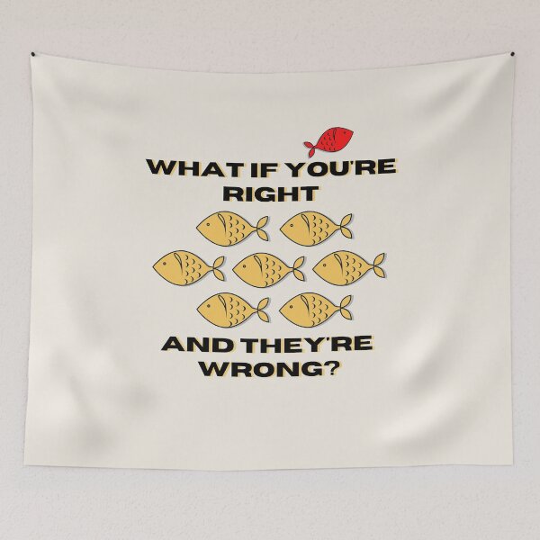 Item preview, What If You're Right And They're Wrong | School Of Fish designed and sold by SpeakLifeHQ.
