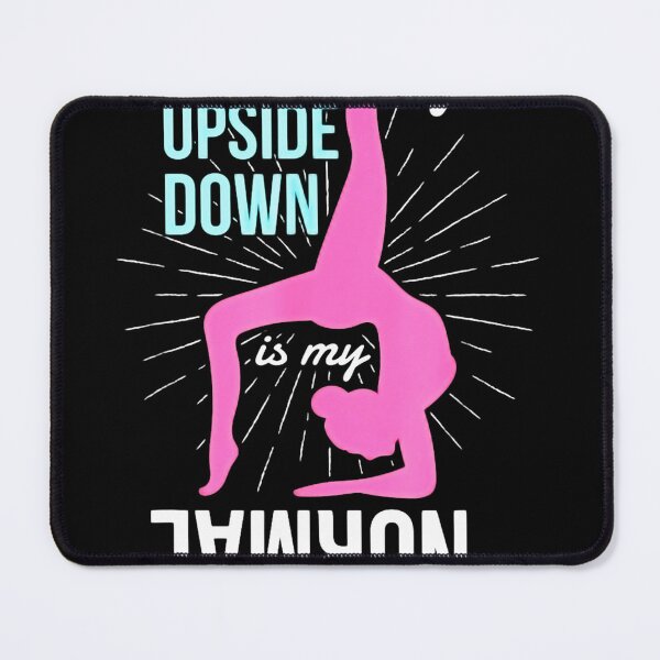 Item preview, Being upside down is my normal Gifts for a Gymnastics Fan designed and sold by LIQUIDjilhlk.
