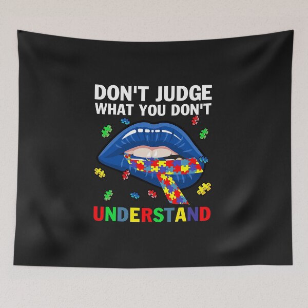Item preview, Autism Lips Don't Judge What You Don't Understand designed and sold by Osterhagen.