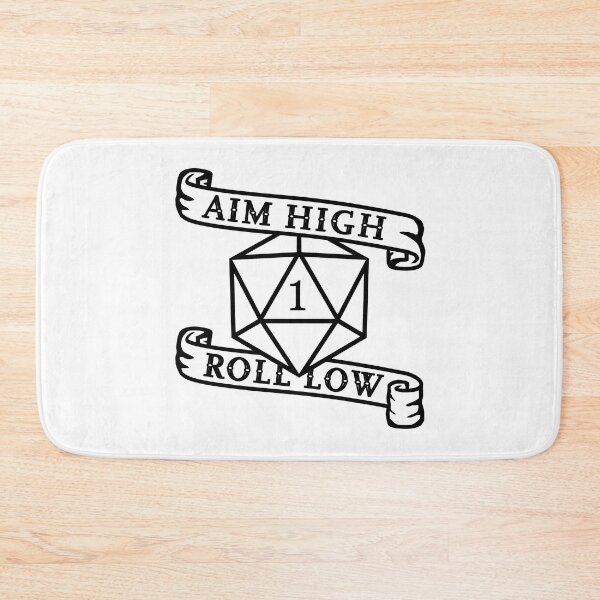 Item preview, Aim High Roll Low - How it always feels... designed and sold by Daggerton.