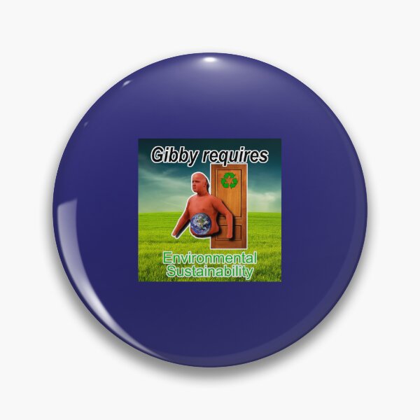Item preview, Gibby Requires Environmental Sustainability   designed and sold by WormwoodIncs.