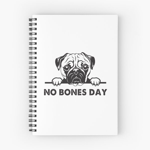Item preview, Funny Dog Quotes No Bones Today designed and sold by monica1059.