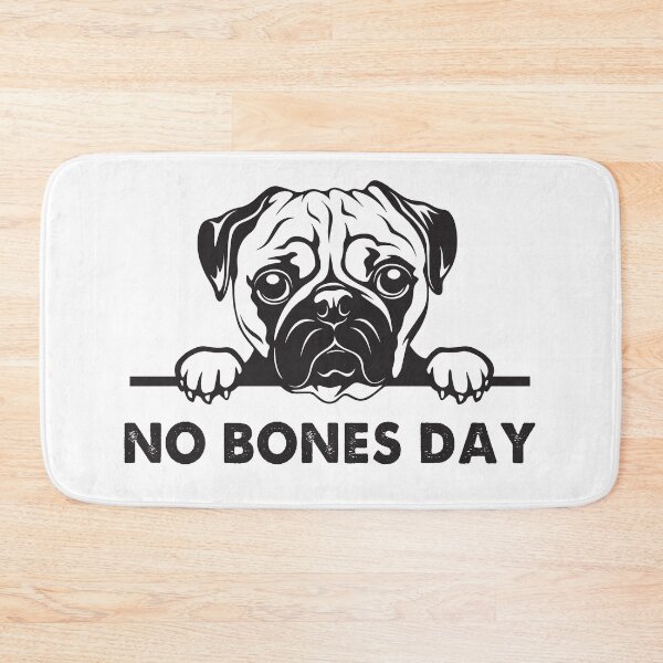 Item preview, Funny Dog Quotes No Bones Today designed and sold by monica1059.