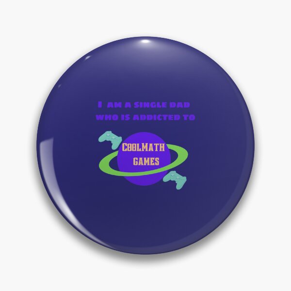 Item preview, I am a single Dad who is addicted to Cool Math Games   - Oddly Specific designed and sold by WormwoodIncs.