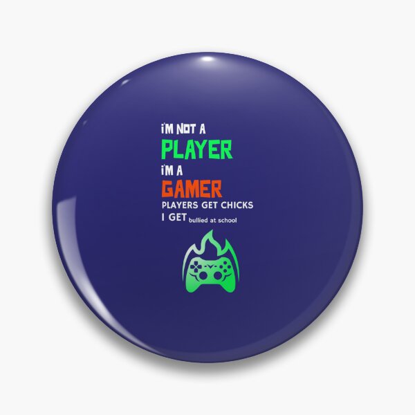 Item preview, I_m Not a Player I_m a Gamer - Oddly Specific s    designed and sold by WormwoodIncs.