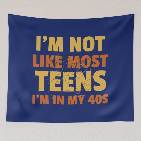 Item preview, I_m Not Like Most Teens I_m in My 40s - Oddly Specific s   designed and sold by WormwoodIncs.