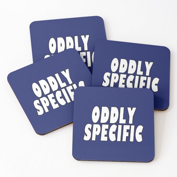 Item preview, Oddly Specific   designed and sold by WormwoodIncs.