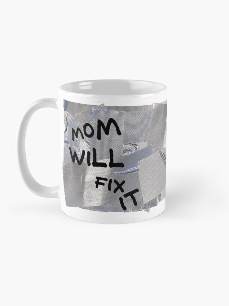 "Duct Tape Coffee Mug Mom Will Fix It Best Funny Birthday, Mother's