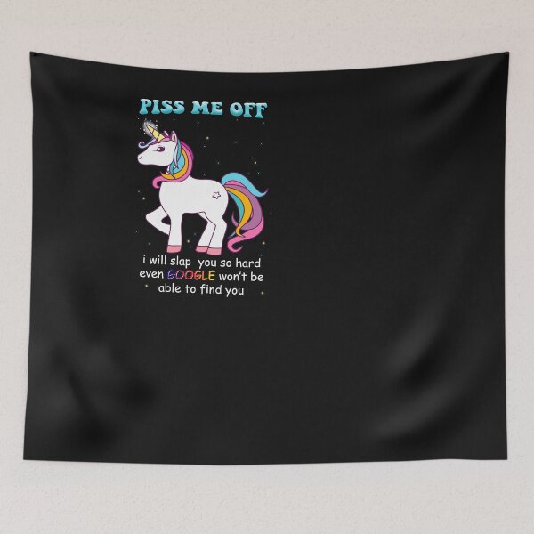 Item preview, Unic&*()*orn Piss Me Off I Will Slap You So Hard Even Google Wont Be Able To Find You designed and sold by Kirsch-01.