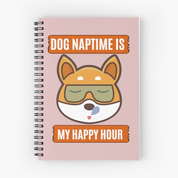 Item preview, Dog Naptime Is My Happy Hour designed and sold by Yallwofunart.