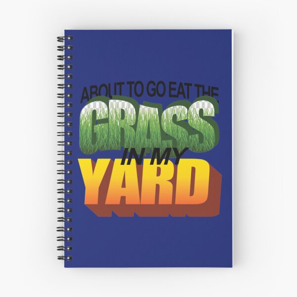Item preview, About To Eat the Grass in My Yard   designed and sold by McLarenTeeHu.