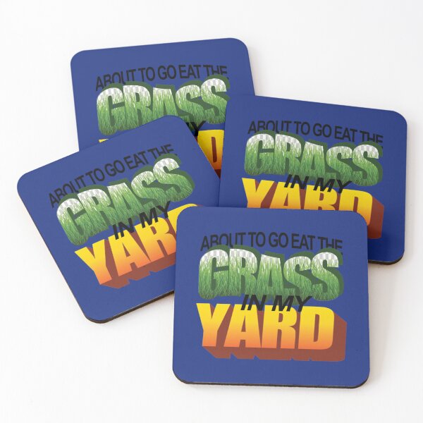 Item preview, About To Eat the Grass in My Yard   designed and sold by McLarenTeeHu.