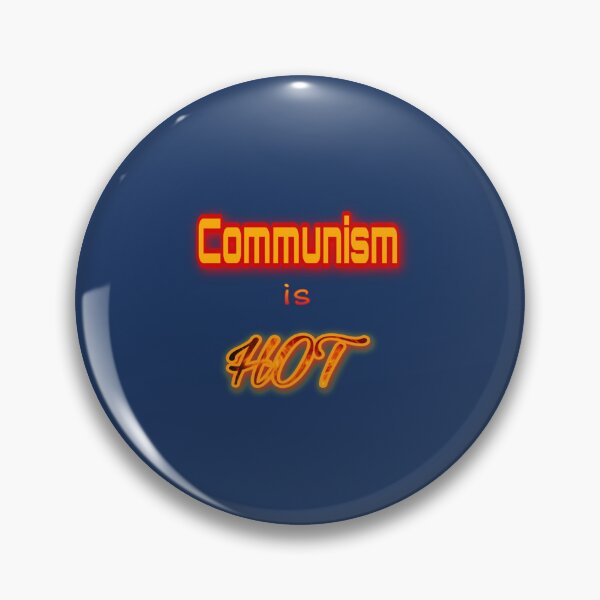 Item preview, COMMUNISM IS HOT   designed and sold by McLarenTeeHu.