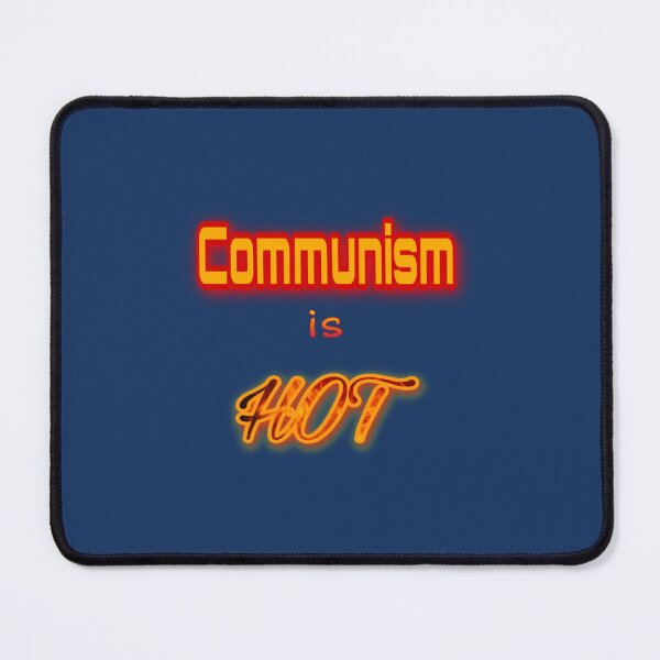 Item preview, COMMUNISM IS HOT   designed and sold by McLarenTeeHu.